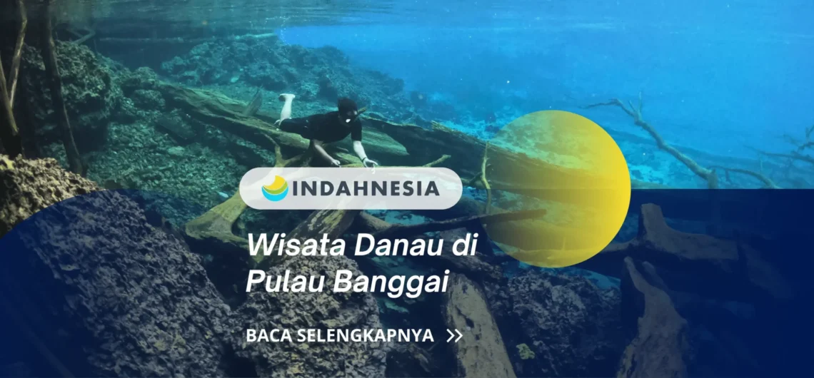 Deretan Danau Pulau Banggai